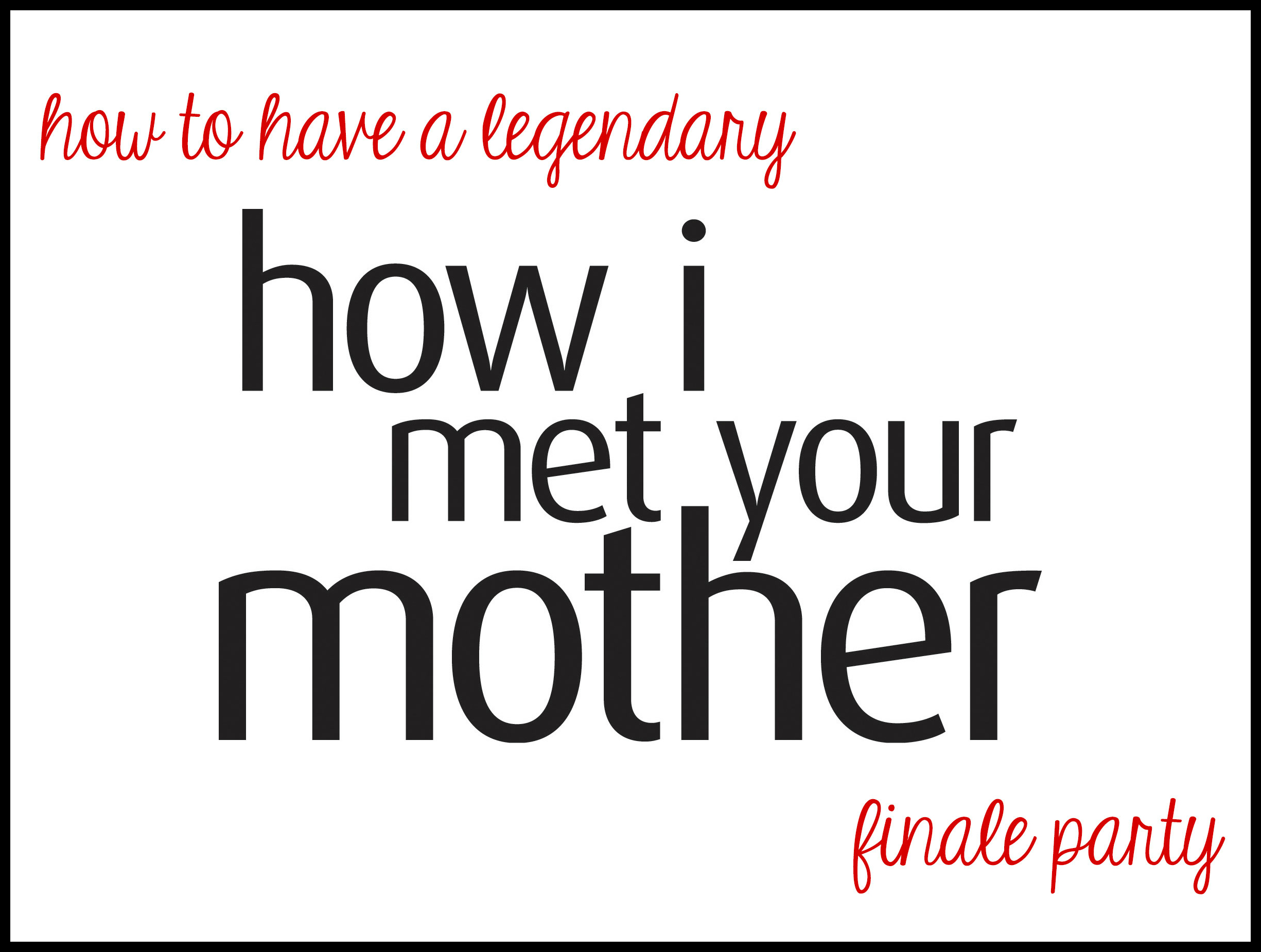 category archives: "tv" how to have a legendary himym finale